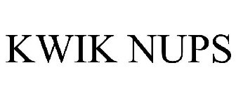 KWIK NUPS