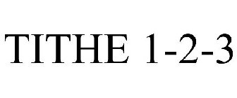 TITHE 1-2-3