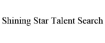 SHINING STAR TALENT SEARCH