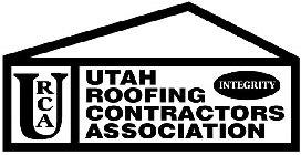 URCA UTAH ROOFING CONTRACTORS ASSOCIATION INTEGRITY