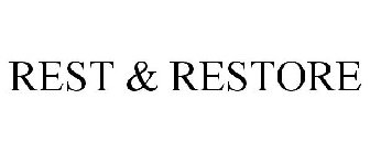 REST & RESTORE