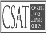 CSAT CONSUMER SERVICE ALLIANCE OF TEXAS