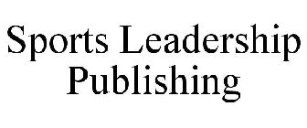 SPORTS LEADERSHIP PUBLISHING