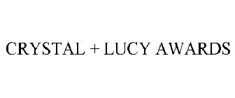 CRYSTAL + LUCY AWARDS