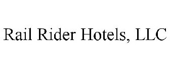 RAIL RIDER HOTELS, LLC