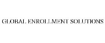 GLOBAL ENROLLMENT SOLUTIONS