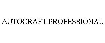 AUTOCRAFT PROFESSIONAL