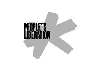 PEOPLE*S LIBERATION *