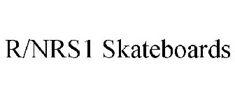 R/NRS1 SKATEBOARDS