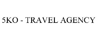 5KO - TRAVEL AGENCY