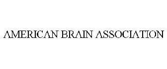 AMERICAN BRAIN ASSOCIATION