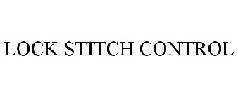 LOCK STITCH CONTROL