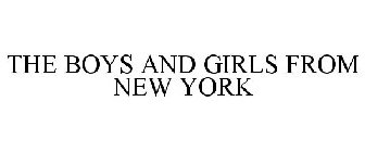 THE BOYS AND GIRLS FROM NEW YORK