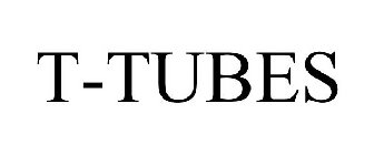 T-TUBES