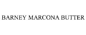 BARNEY MARCONA BUTTER