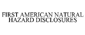 FIRST AMERICAN NATURAL HAZARD DISCLOSURES