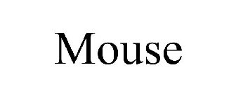 MOUSE