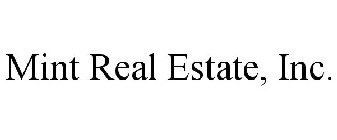 MINT REAL ESTATE, INC.