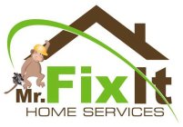 MR. FIX IT HOME SERVICES