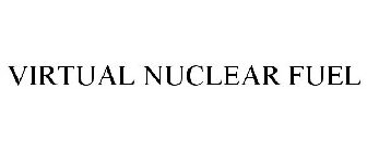 VIRTUAL NUCLEAR FUEL