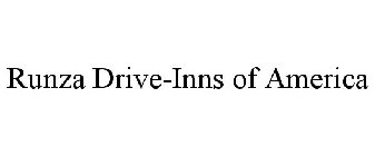 RUNZA DRIVE-INNS OF AMERICA