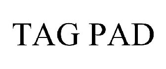 TAG PAD