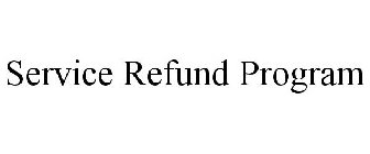 SERVICE REFUND PROGRAM