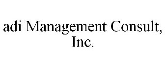 ADI MANAGEMENT CONSULT, INC.