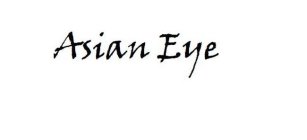 ASIAN EYE