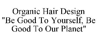 ORGANIC HAIR DESIGN 