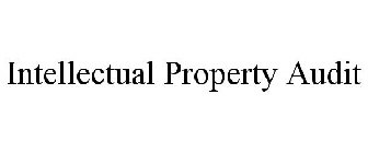 INTELLECTUAL PROPERTY AUDIT