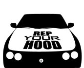 REP YOUR HOOD