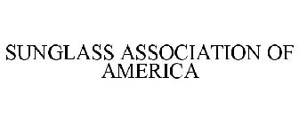 SUNGLASS ASSOCIATION OF AMERICA