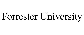 FORRESTER UNIVERSITY