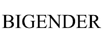 BIGENDER