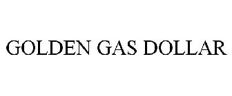 GOLDEN GAS DOLLAR