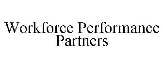 WORKFORCE PERFORMANCE PARTNERS