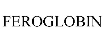 FEROGLOBIN