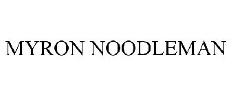 MYRON NOODLEMAN