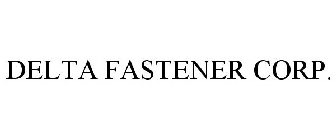 DELTA FASTENER CORP.