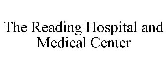 THE READING HOSPITAL AND MEDICAL CENTER