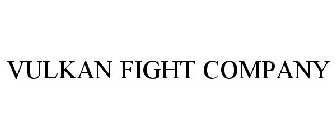 VULKAN FIGHT COMPANY