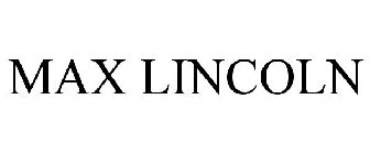 MAX LINCOLN