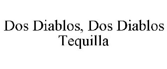 DOS DIABLOS, DOS DIABLOS TEQUILLA