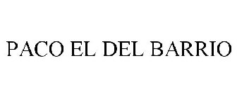 PACO EL DEL BARRIO