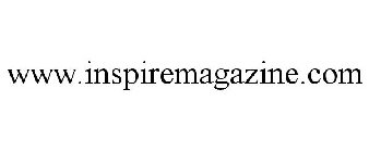 WWW.INSPIREMAGAZINE.COM