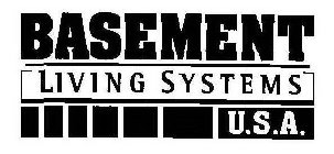 BASEMENT LIVING SYSTEMS U.S.A.