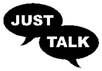 JUST TALK