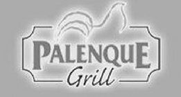 PALENQUE GRILL