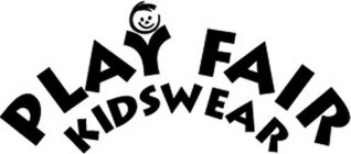 PLAY FAIR KIDSWEAR